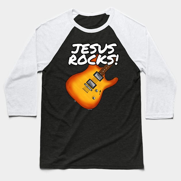 Jesus Rocks Electric Guitar Church Guitarist Baseball T-Shirt by doodlerob